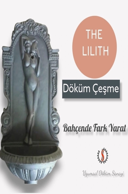 THE LILITH CASTING FOUNTAIN
